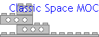 Classic Space MOC